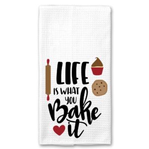 life is what you bake it funny saying kitchen towel gift for her