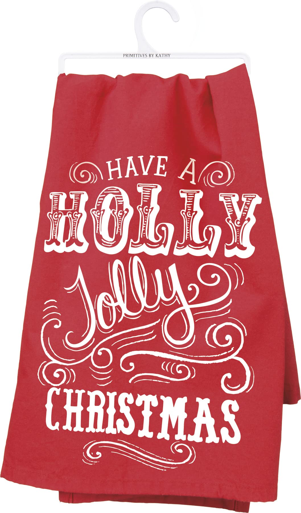 Primitives by Kathy Decorative Kitchen Towel - Have a Holly Jolly Christmas, red & White Festive Design