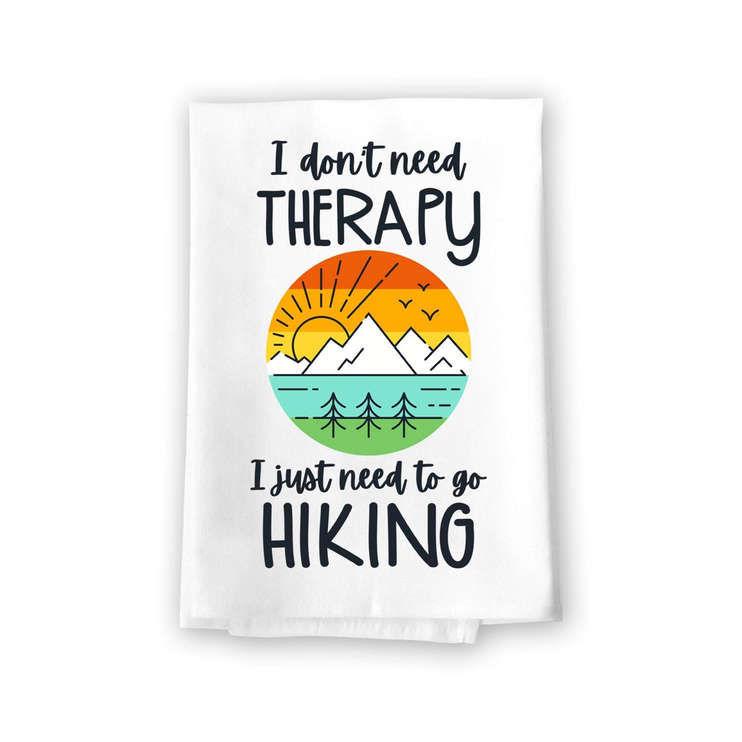 Honey Dew Gifts, I Don't Need Therapy I Just Need to Go Hiking, Funny Quotes Kitchen Towels, Camper Dish Towels, Gifts for Hikers, Hiking Hand and Kitchen Towel, 27 Inches by 27 Inches