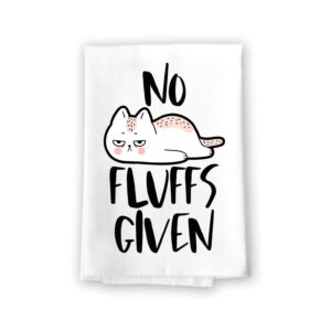 honey dew gifts funny kitchen towels, no fluffs given, multi-purpose pet and cat lovers cotton flour sack hand and dish towel
