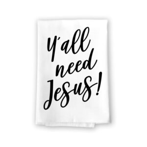 honey dew gifts kitchen towels, y'all need jesus flour sack towel, 27 inch by 27 inch, 100% cotton, multi-purpose towel, christian decor, christ centered easter decor