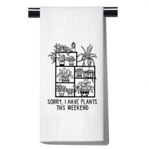 pofull plant lover gift sorry i have plants this weekend kitchen towel plant gardening gardener gift (sorry i have plants towel)