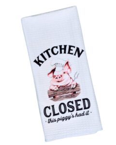 kitchen closed this piggy's had it - waffle weave towel funny pig chef decor