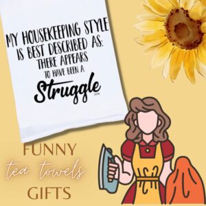 Funny Tea Towel | My Housekeeping Style Is Best Described As: There Seems To Have Been A Struggle | Hilarious Gift | Best Friend