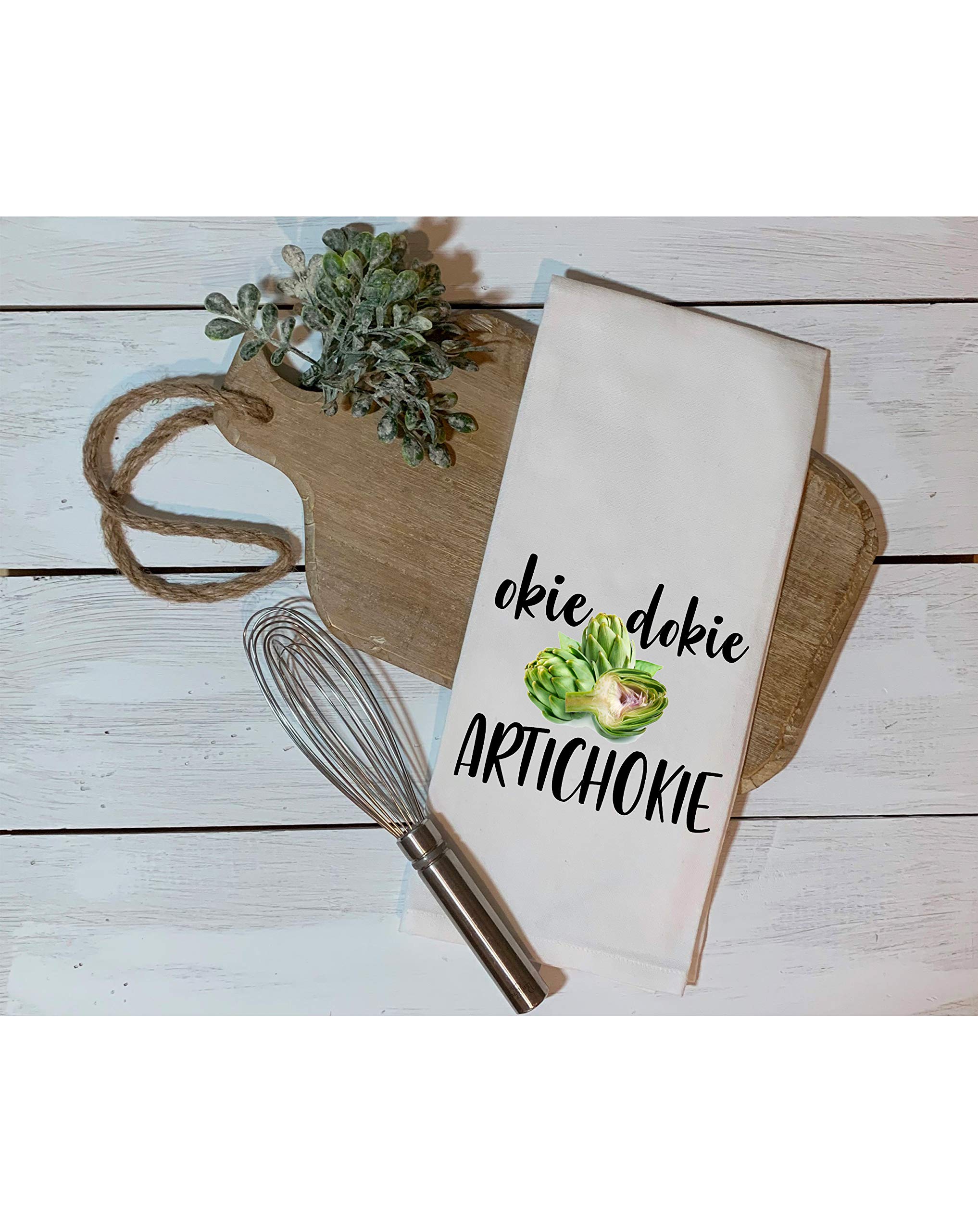 Okie dokie ARTICHOKIE - Dish Towel Kitchen Tea Towel Funny Saying Humorous Flour Sack Towels Great Housewarming Gift 28 inch by 28 inch, 100% Cotton, Multi-Purpose Towel