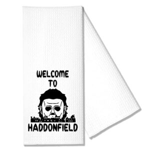 hafhue welcome to haddonfield funny halloween kitchen towel gift for women sisters friends mom aunts, housewarming gift for women hostess, new home gift for women, hostess gifts