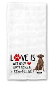 the creating studio personalized love is wet noses sloppy kisses and a chocolate labrador retriever waffle kitchen towel -15"x25" housewarming gift, dog lover gift