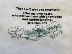 embroidered flour sack tea towel, jeremiah bible verse, shepherds, machine embroidery, pastor's gift, dish towel