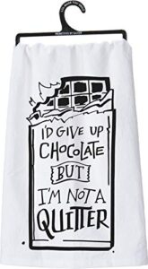 kitchen towel - give up chocolate not a quitter