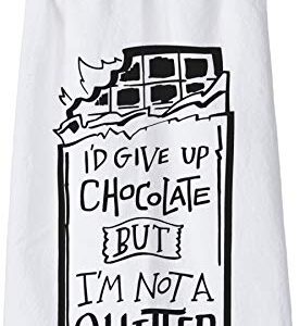 Kitchen Towel - Give Up Chocolate Not A Quitter