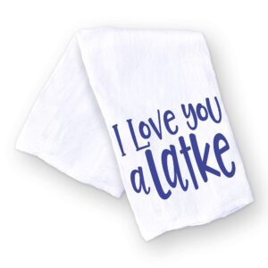 Funny Jewish Holiday Kitchen Towel, I Love You a Latke Hanukkah and Shabbat Jewish Holiday Gift for Housewarming or Hostess, Handmade Dish Towel (I Love You A Latke)