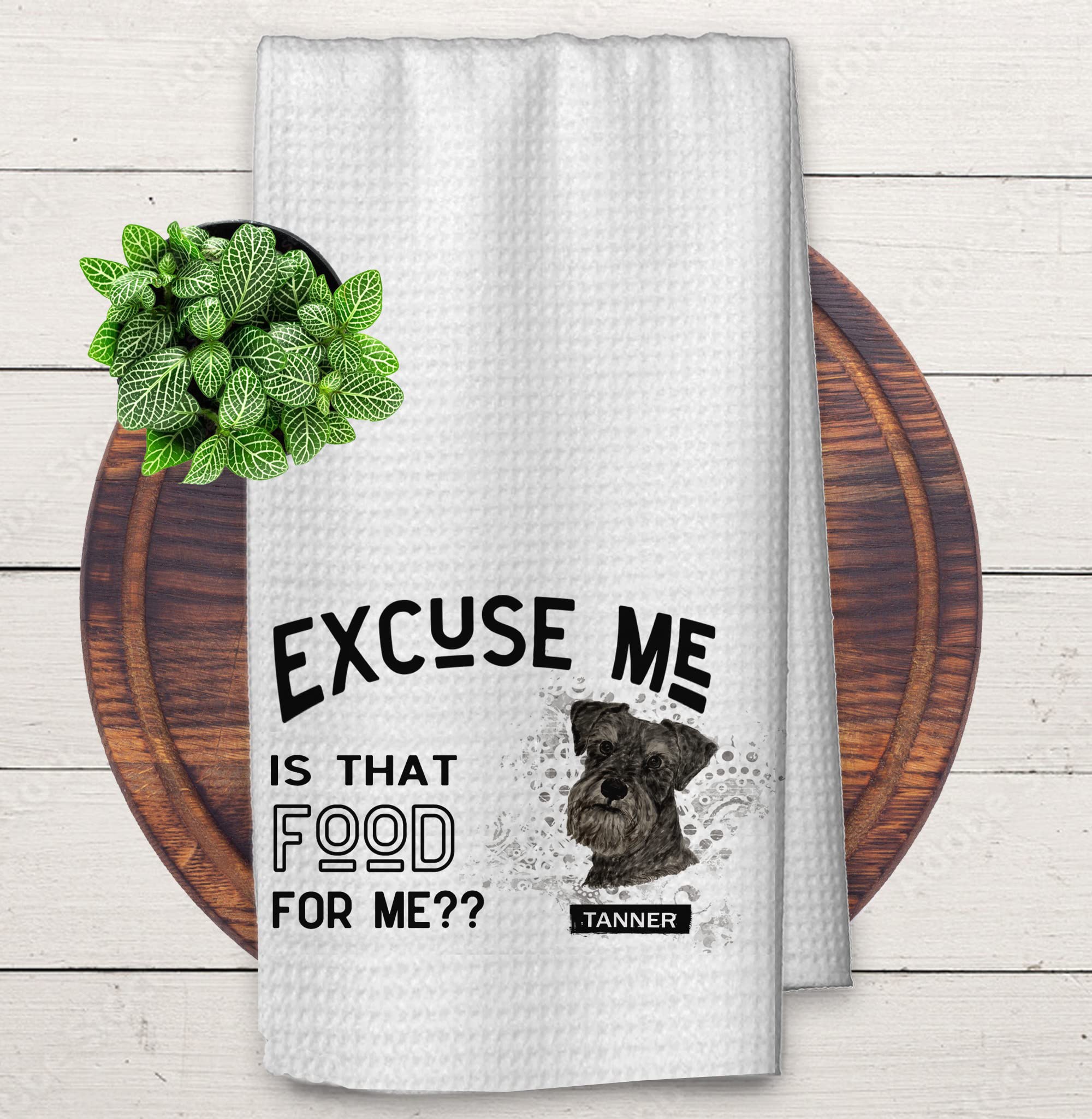 Studio 9Thirty3 Schnauzer Kitchen Towel, Personalized Schnauzer Gift for Dad, Gift from Dog, Excuse Me is That Food for Me Funny Dog Towel (White Towel, Schnauzer with Name)