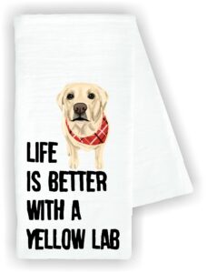 kitchen dish towel life is better with a yellow lab labrador retriever funny cute kitchen decor drying cloth…100% cotton