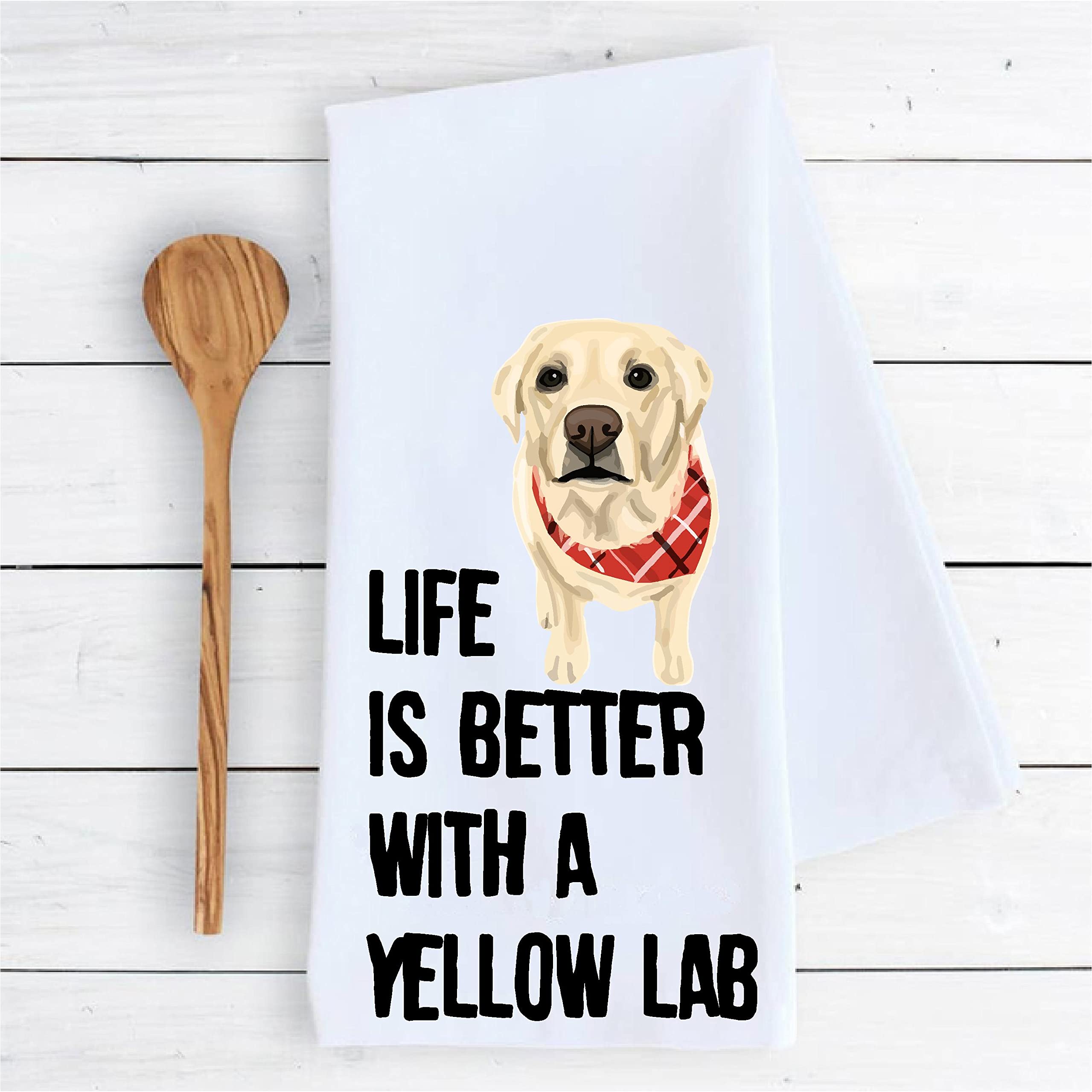 Kitchen dish towel Life is better with a yellow Lab Labrador Retriever funny cute Kitchen Decor drying cloth…100% COTTON