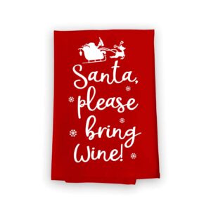 honey dew gifts, santa please bring wine, flour sack towel, 27 x 27 inch, made in usa, funny christmas towels, red hand towels, wine kitchen towels, holiday dish towels, dear santa letter decor