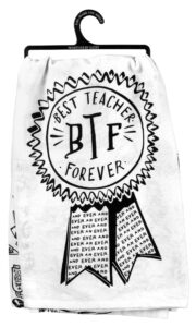 primitives by kathy dish towel - best teacher forever