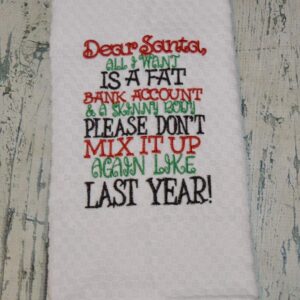 Funny Christmas Kitchen Dish Towel, Dear Santa Humorous Christmas Gift, Small White Elephant Christmas Gift