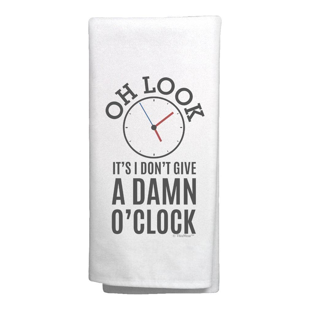 ThisWear Retired Gifts Oh Look It's I Don't Give a Damn O'Clock Chef Humor Gifts Decorative Kitchen Tea Towel White