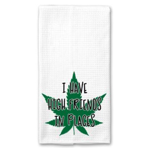 i have high friends in places adult funny microfiber kitchen tea bar towel