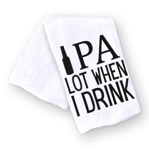 Handmade Funny Kitchen Towel - 100% Cotton Beer Puns Hand Bar Towel for Kitchen - 28x28 Inch Perfect for Hostess Housewarming Christmas Mother’s Day Birthday Gift (IPA Lot When I Drink)