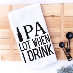 Handmade Funny Kitchen Towel - 100% Cotton Beer Puns Hand Bar Towel for Kitchen - 28x28 Inch Perfect for Hostess Housewarming Christmas Mother’s Day Birthday Gift (IPA Lot When I Drink)