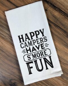 flour sack, dish kitchen towel - happy campers have smore fun