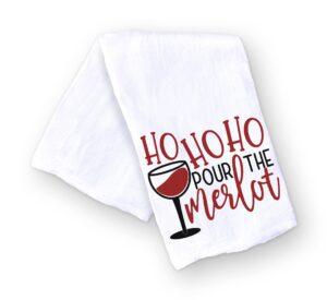 handmade funny christmas kitchen towel - ho ho ho pour the merlot - 28x28 inch perfect for housewarming christmas hostess gifts (ho ho ho pour the merlot)