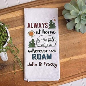 CANARY ROAD Personalized Wherever We Roam Waffle Weave Dish Towel | Personalized Kitchen Towel | Travel Trailer Gift | Camper Accessories | Personalized Dish Towel | Camper Decor