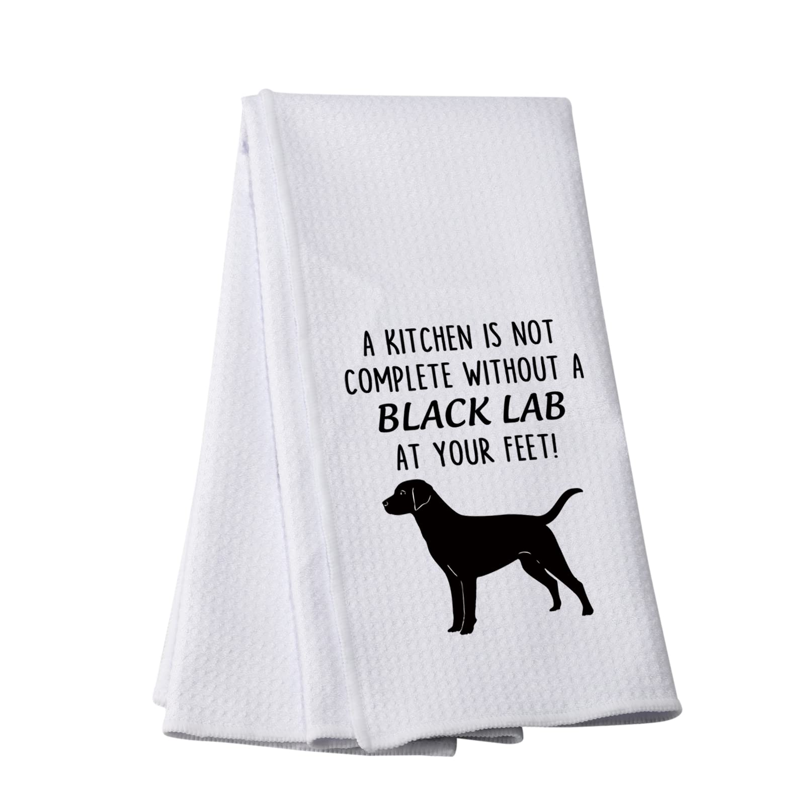 PWHAOO Black Lab Kitchen Towel A Kitchen is Not Complete Without A Black Lab Kitchen Towel Black Lab Lover Gift (Without A Black Lab T)