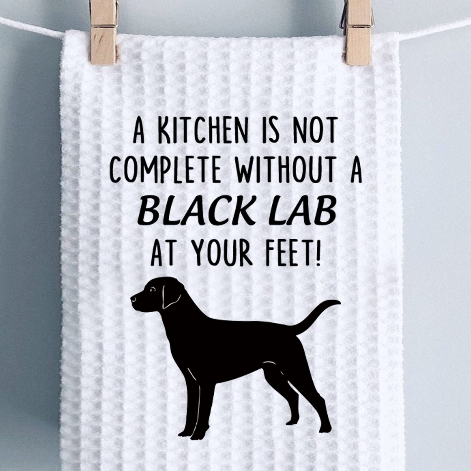 PWHAOO Black Lab Kitchen Towel A Kitchen is Not Complete Without A Black Lab Kitchen Towel Black Lab Lover Gift (Without A Black Lab T)