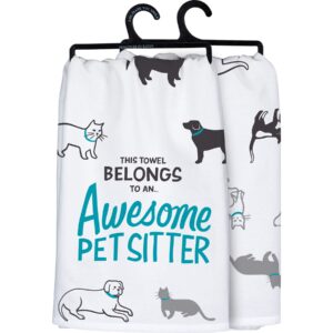 primitives by kathy this towel belongs to an ... awesome pet sitter decorative kitchen towel