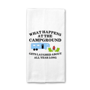 tea towel, funny dish towel, funny kitchen towel, camping towel, outdoor humor, gift for mom, hand towel, camper decor, waffle towel, what happens at the campground gets laughed at all year long