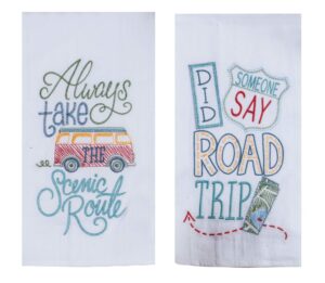 always take the scenic route and did someone say road trip 2 piece embroidered kitchen towel bundle