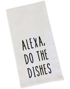 funny flour sack, dish kitchen towel - alexa, do the dishes