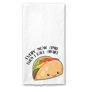 every now and then i fall apart taco lover kitchen towel gift