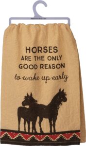 primitives by kathy horse lovers dish towel - horses are the only good reason to wake up early