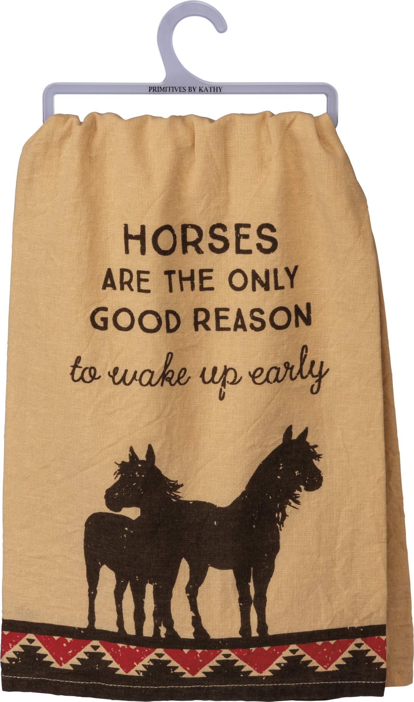 Primitives by Kathy Horse Lovers Dish Towel - Horses are The Only Good Reason to Wake Up Early