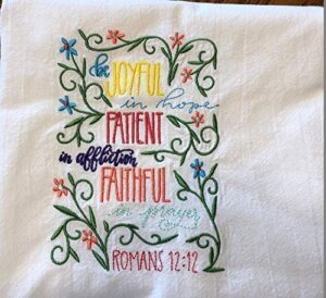 embroidered scripture on tea towel, dish towel, flour sack towel, romans, bible verse, christian gift