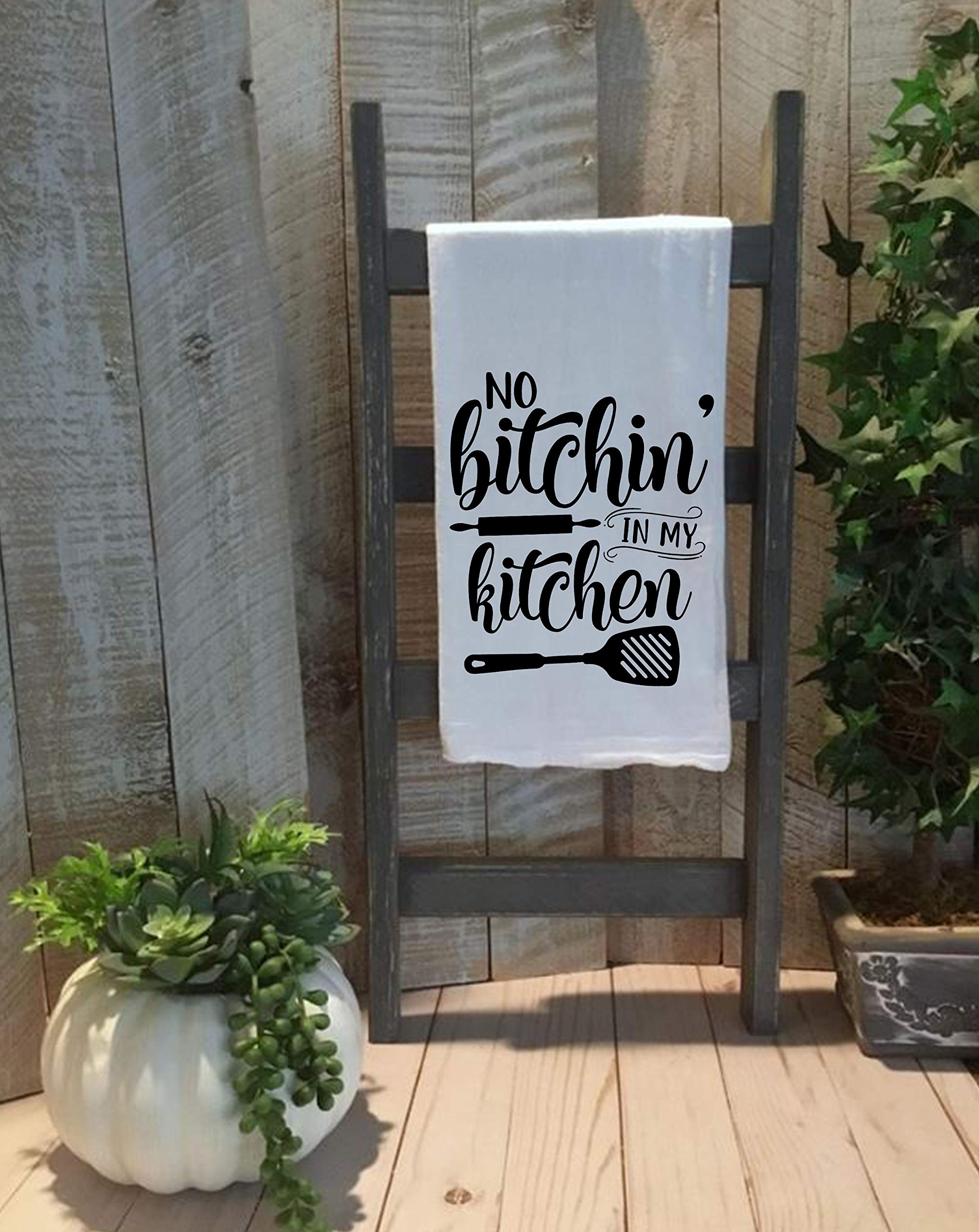 No Bitchin' in My Kitchen - Dish Towel Kitchen Tea Towel Funny Saying Humorous Flour Sack Towels Great Housewarming Gift 28 inch by 28 inch, 100% Cotton, Multi-Purpose Towel