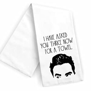 I Have Asked Thrice Now For A Towel, Funny Kitchen Towel, Flour Sack, Gift Idea