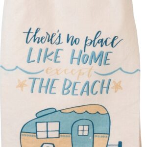 Theres No Place Like Home Except The Beach Camper Kitchen Dish Towel