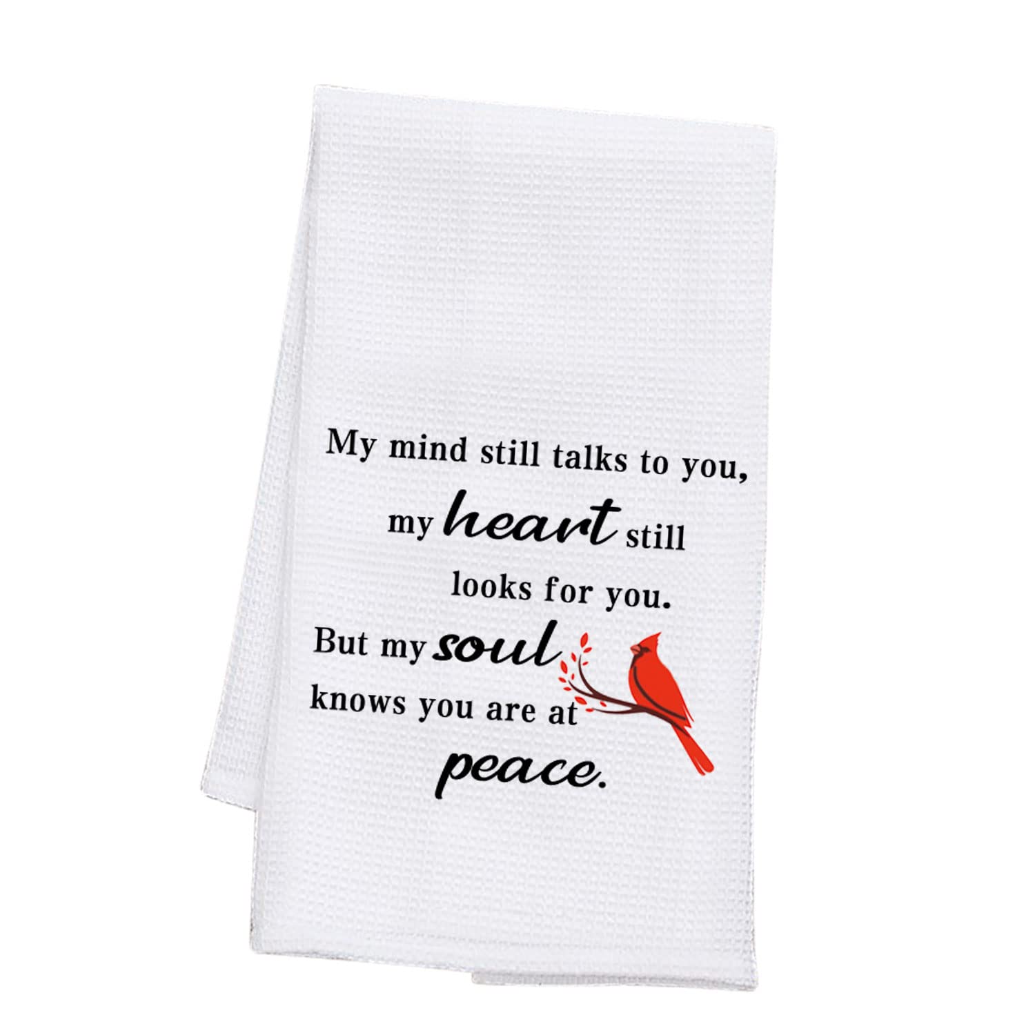 BDPWSS Cardinal Memorial Gift Bereavement Gift My Mind Still Talks to You My Heart Still Looks for You Kitchen Towel (My Mind Cardinal TW)