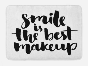 saying bath mat, smile is the best makeup inspirational phrase hand written daily motivations, bathroom rugs soft bath rugs non slip, washable cover floor rug, 24" x 16", black and white
