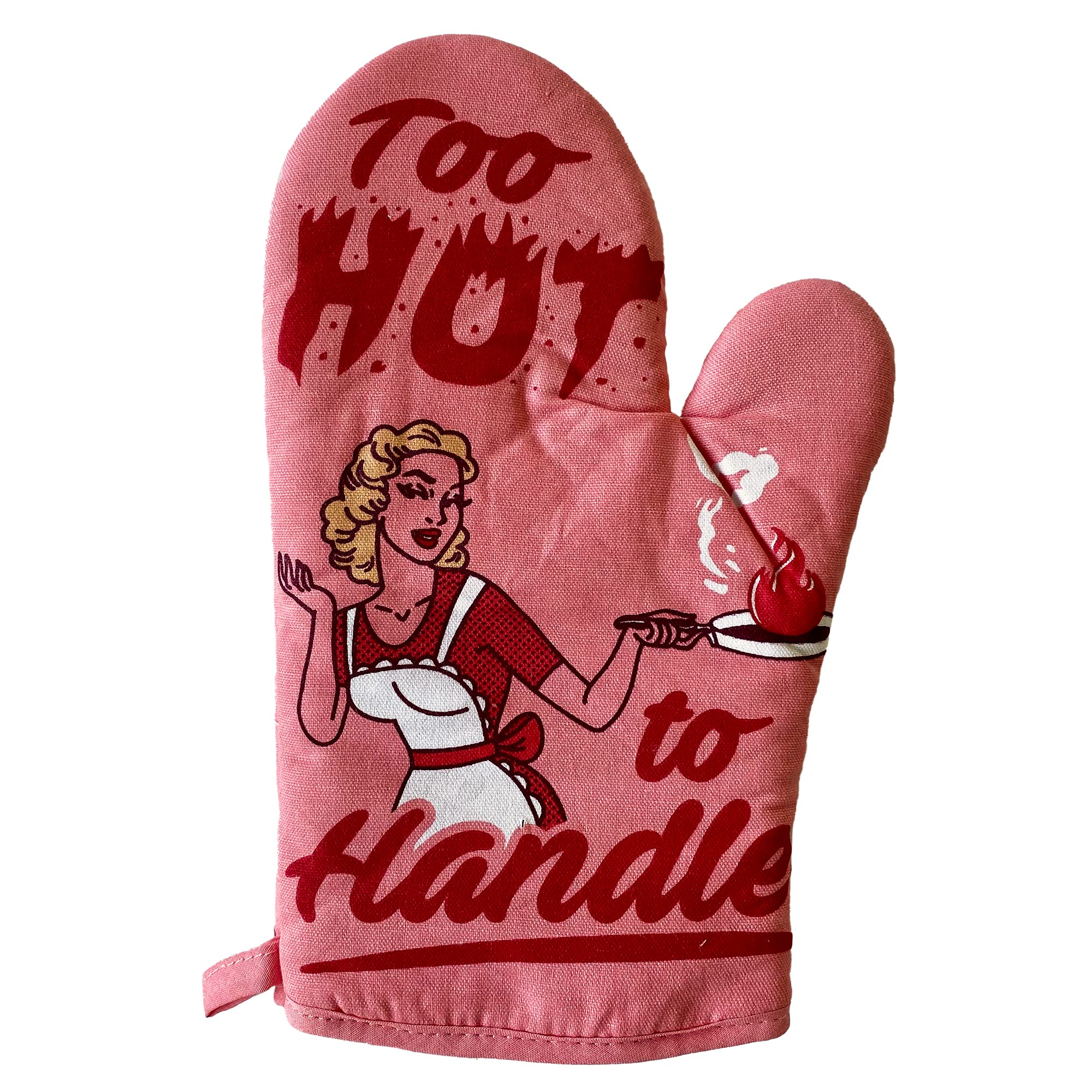 Too Hot to Handle Oven Mitt Funny Cooking Chef Sarcastic Kitchen Glove Funny Graphic Kitchenwear Funny Adult Humor Novelty Cookware Multi Oven Mitt