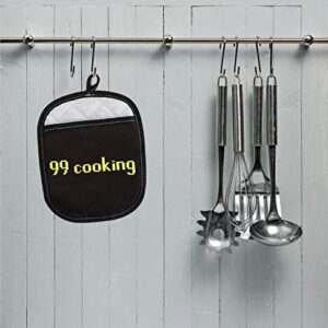 Funny Gamer Gift 99 Cooking Baking Oven Pads Pot Holder with Pocket Gaming Gift (99 Cooking)