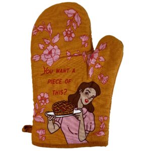 You Want A Piece of This Oven Mitt Funny Pie Baking Lover Gift Novelty Kitchen Glove Funny Graphic Kitchenwear Funny Food Novelty Cookware Piece of Oven Mitt