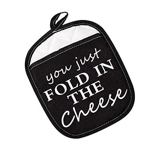 You Just Fold in The Cheese/What Does Burning Smell Like Pot Holders Gift for Fans (Fold in The Cheese Black)