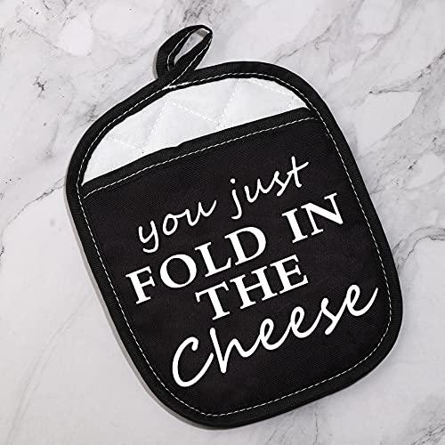 You Just Fold in The Cheese/What Does Burning Smell Like Pot Holders Gift for Fans (Fold in The Cheese Black)