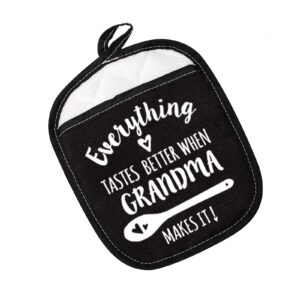everything tastes better when grandma makes it pot holder grandma pot holder gift for grandma (grandma makes it black)