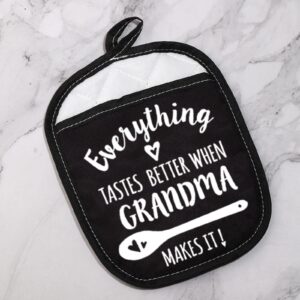 Everything Tastes Better When Grandma Makes It Pot Holder Grandma Pot Holder Gift for Grandma (Grandma Makes It Black)